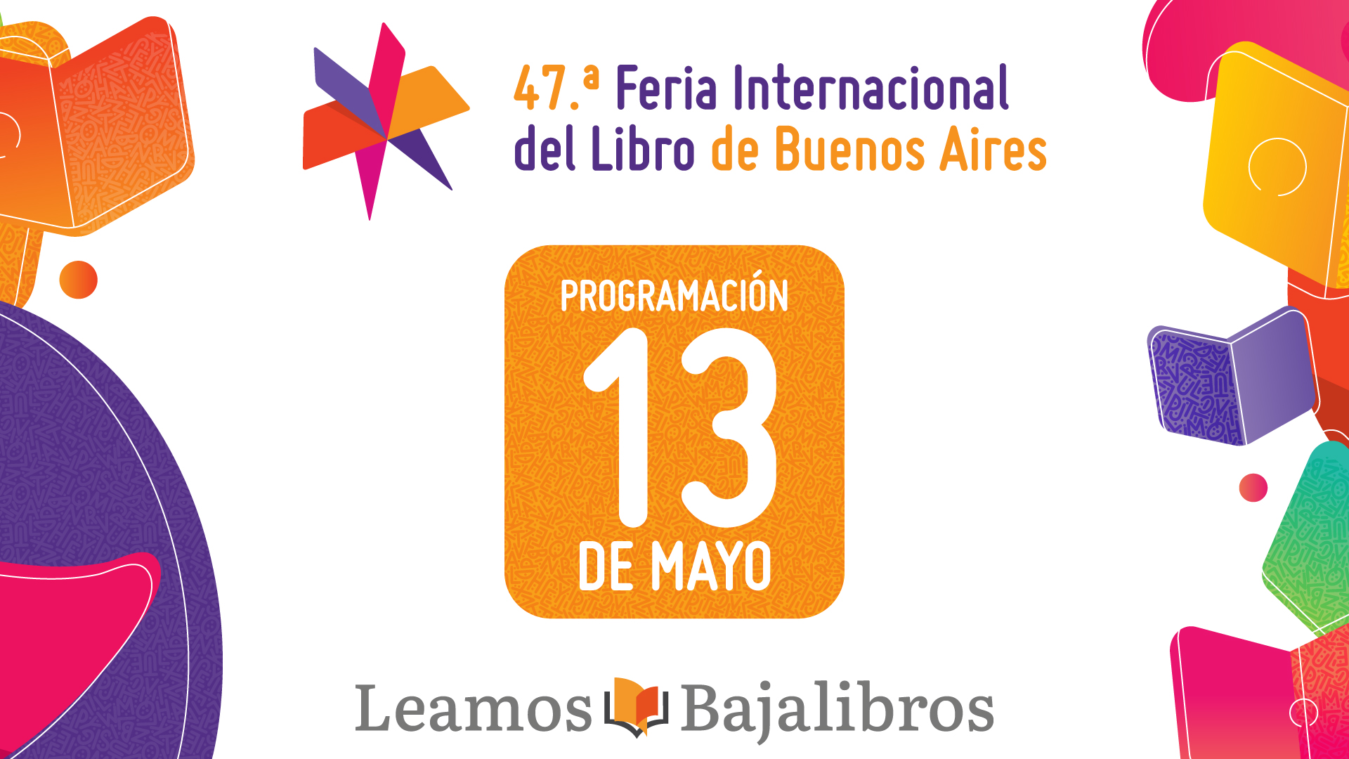 Qué actividades se llevarán a cabo el sábado 13 de mayo en la Feria del Libro de Buenos Aires 2023. 